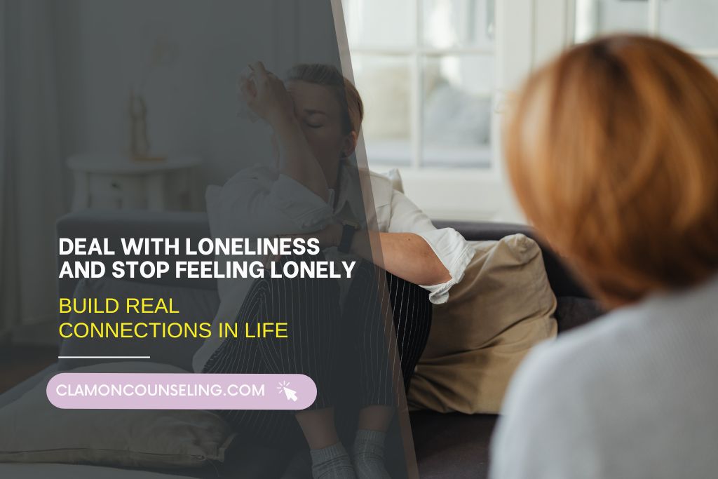 Deal with loneliness